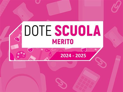 Dote Scuola as 2024/25 â€“ Componente Merito e interventi antidispersione